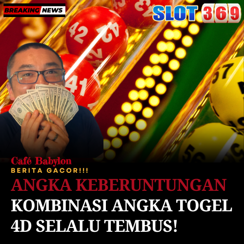 Angka Keberuntungan Kombinasi Angka Togel 4D Selalu Tembus!